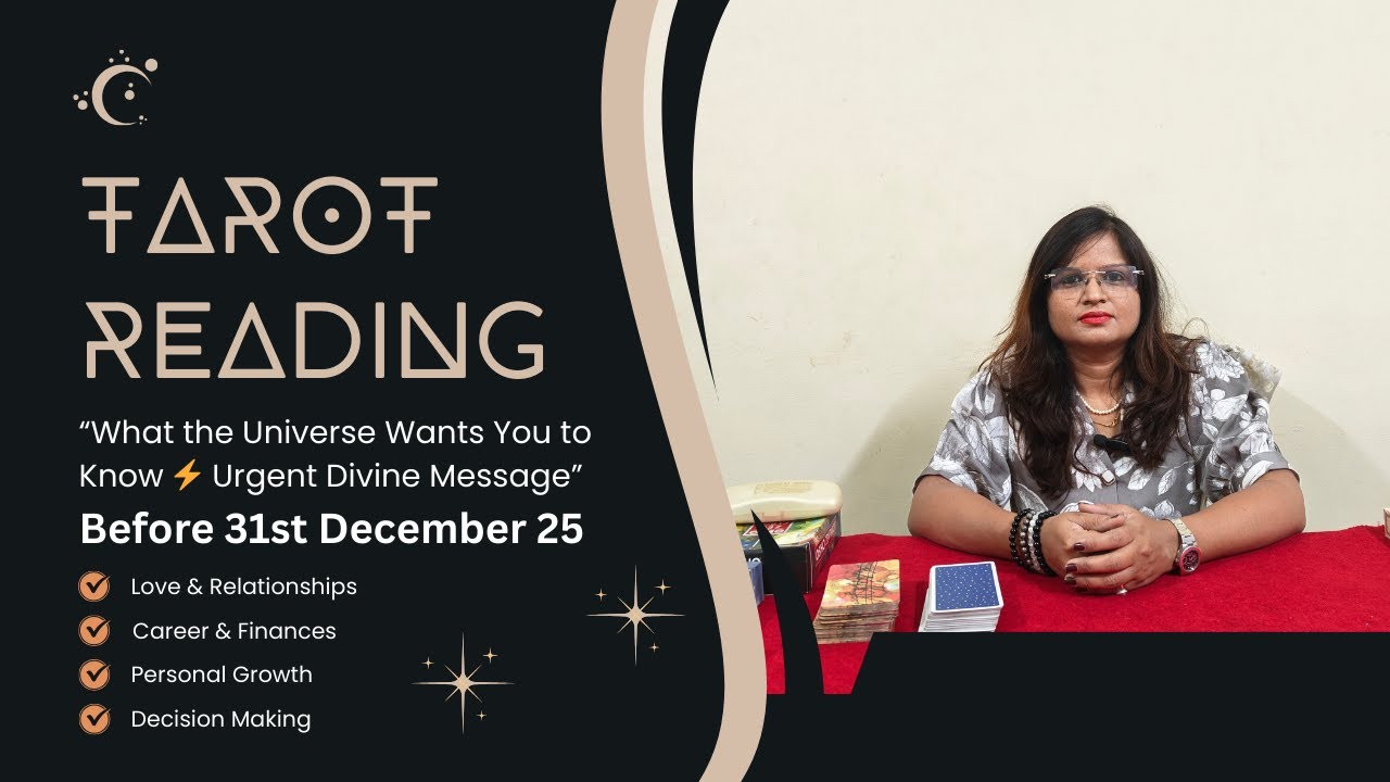 “What the Universe Wants You to Know ⚡ Urgent Divine Message” Before 31st December 25