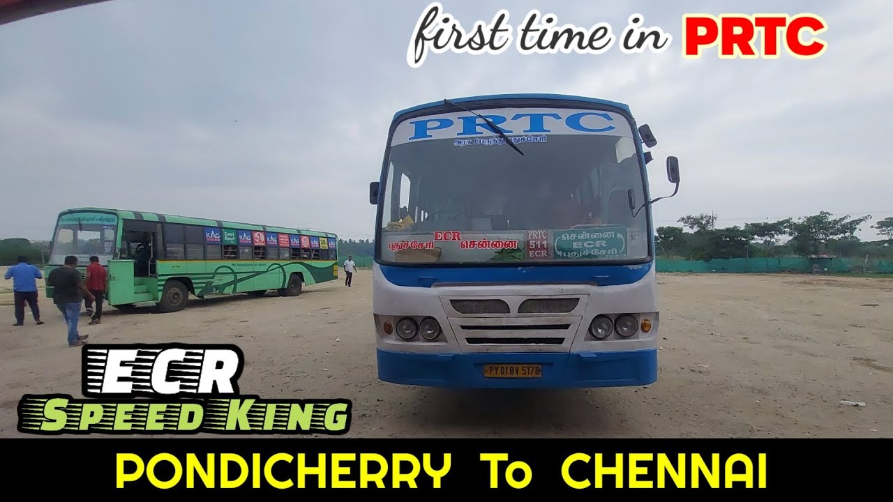 PONDICHERRY To CHENNAI Bus Travel  || PRTC - PONDICHERRY Bus Review || ECR Route || TRAVEL ADVISOR