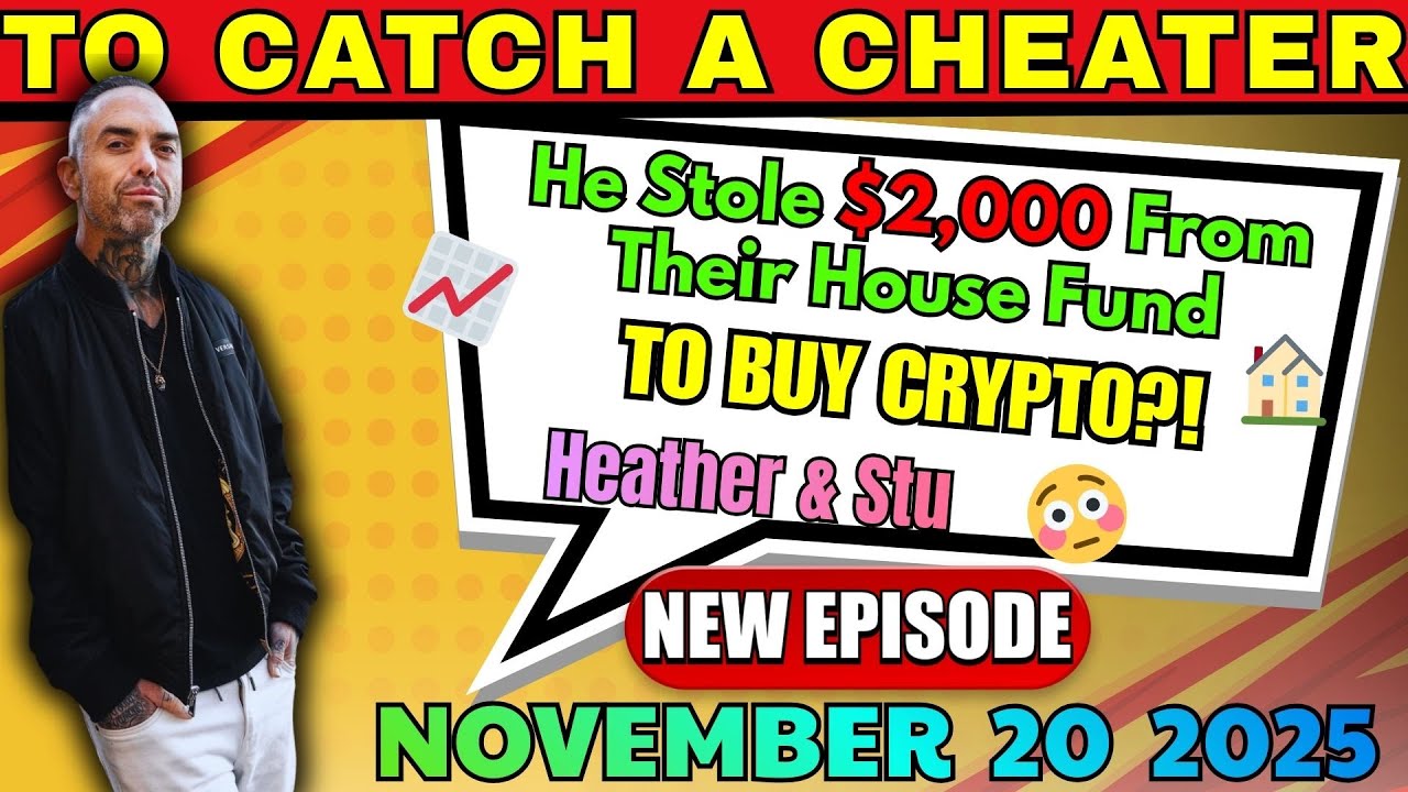 To Catch a Cheater | He Stole $2,000 From Their House Fund... To Buy CRYPTO?! 😅 