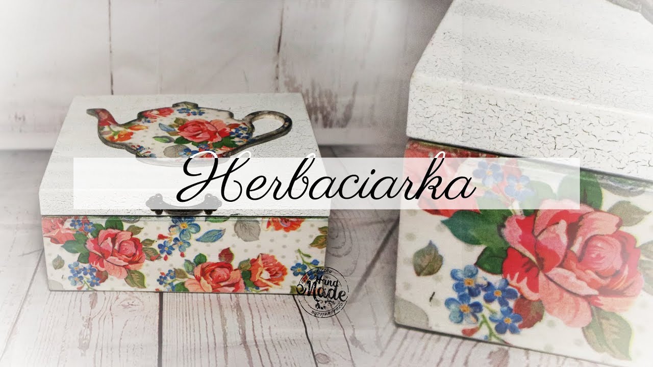 #68 DECOUPAGE TEA BOX / HERBACIARKA DECOUPAGE / TUTORIAL / HANDMADE / DIY /SPĘKANIA JEDNOSKŁADNIKOWE