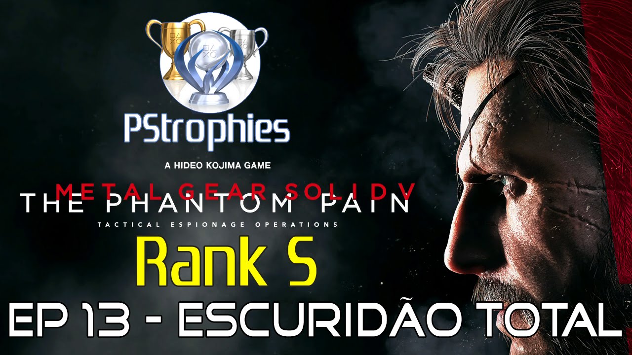 Metal Gear Solid V: The Phantom Pain - Ep 13: Escuridão total - Rank S