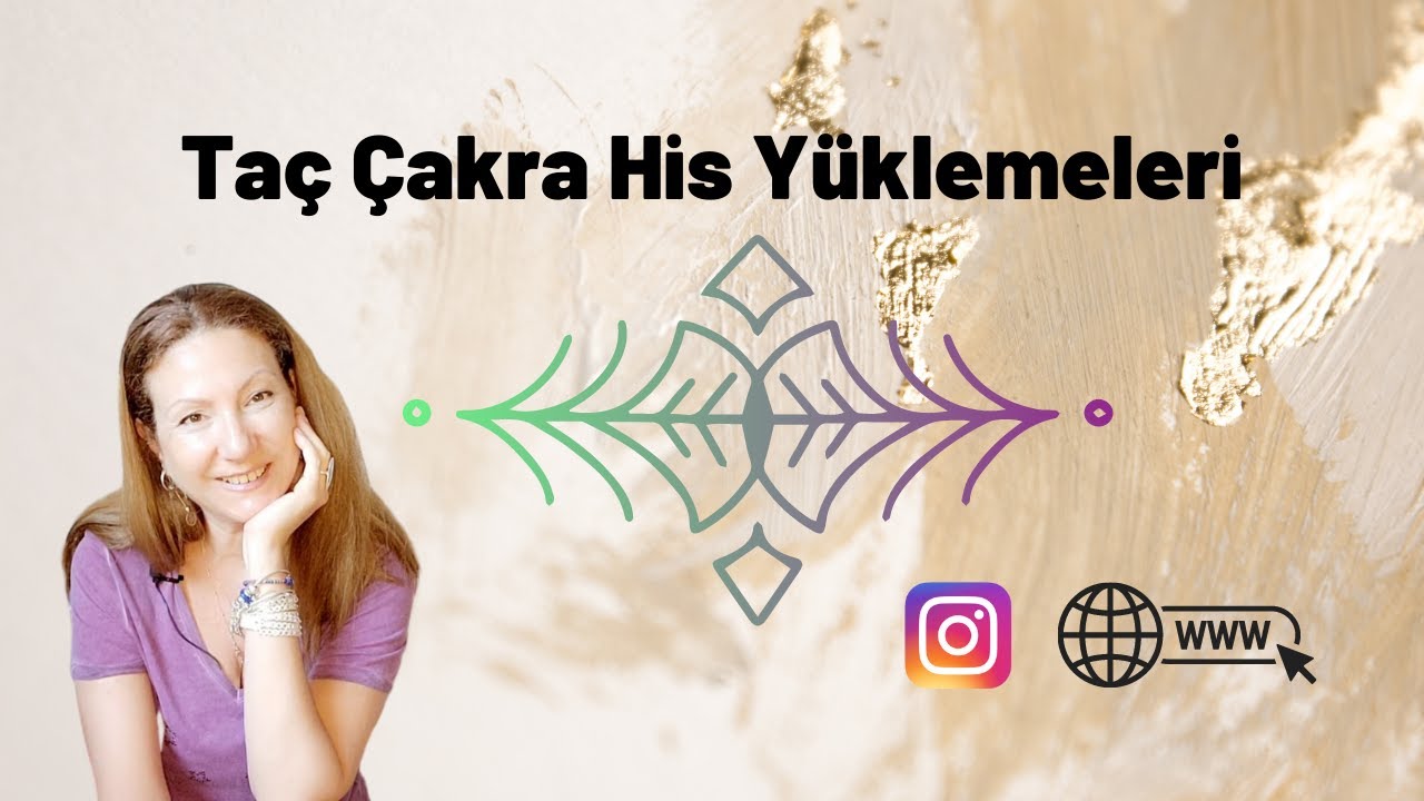 Taç Çakra (Tepe Çakra) Meditasyonu - His Yüklemeleri ve Olumlamaları