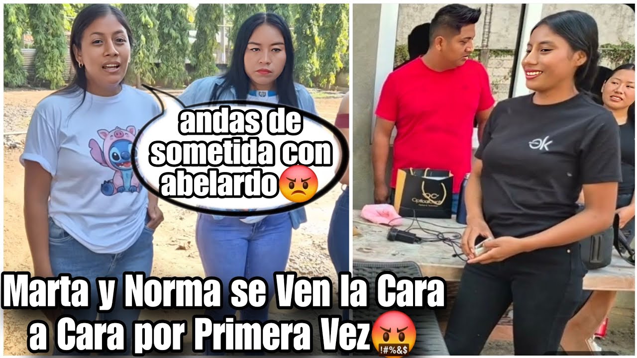 Gran enfremtamiento Marta y Norma Cara a Cara/Marta llegó hacerle problem4s por abelardo?😱