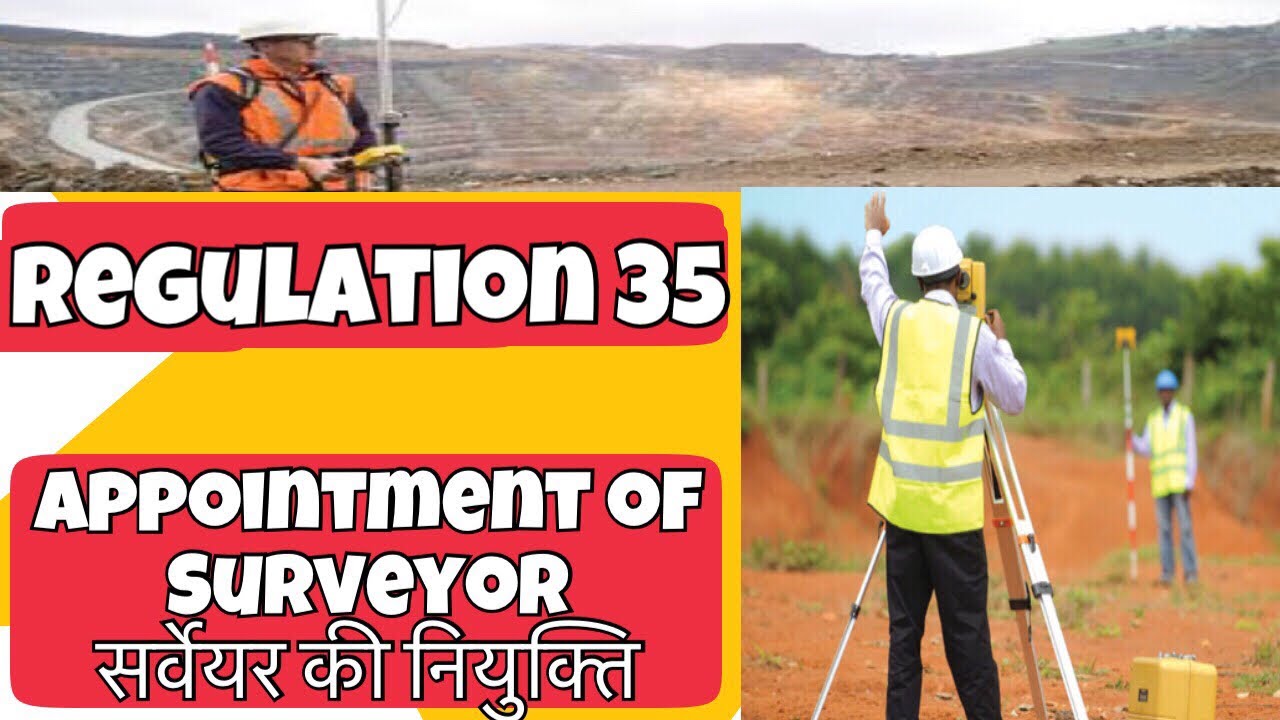 Regulation 35 || appointment of surveyors || Hindi mining videos