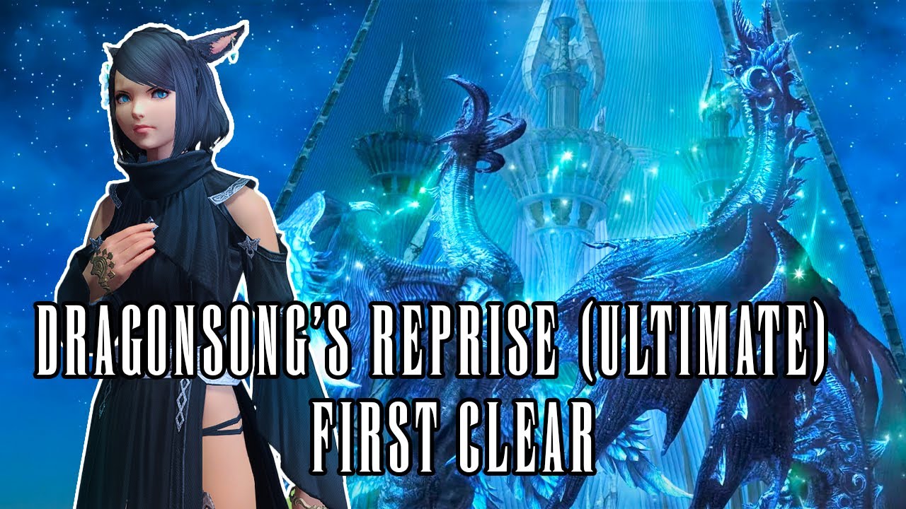 The Dragonsong's Reprise Ultimate First Clear (SCH POV) - 8/4/22