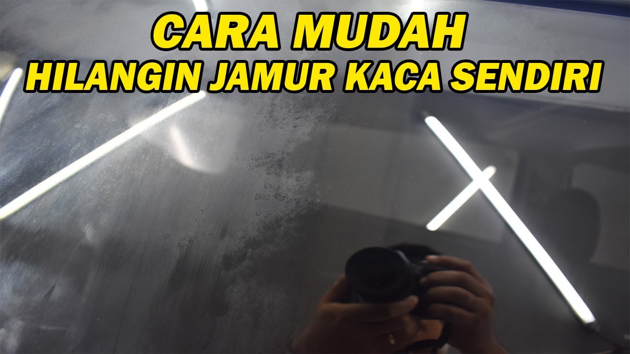 Cara Mudah Hilangin Jamur Kaca Mobil Sendiri