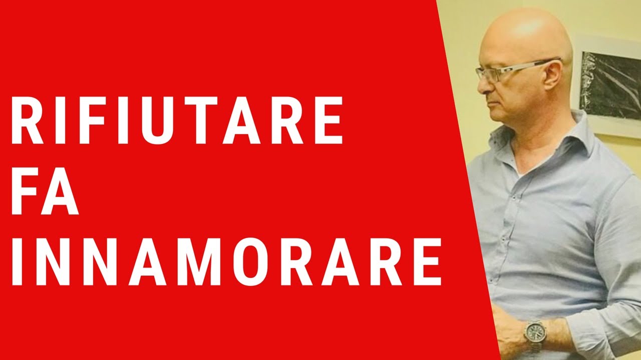 Rifiutare fa Innamorare