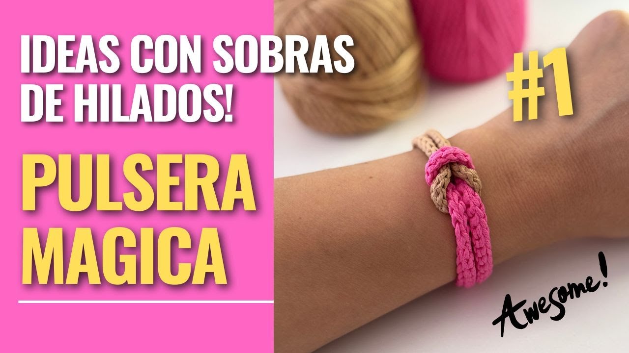 Como tejer una PULSERA a CROCHET facil y rapida | Usa tus SOBRAS de hilado