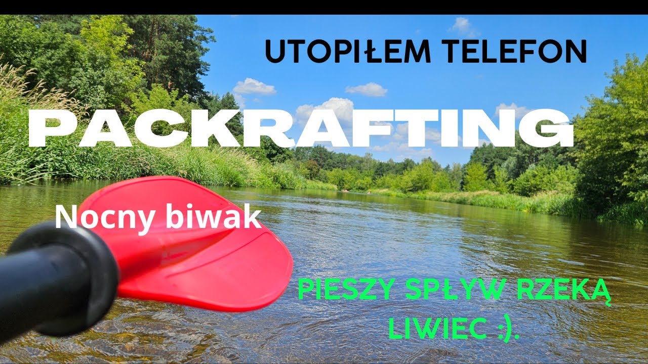 Pacraft Liwiec 2024 | Biwak nad rzeką | Spływ Liwcem | Biwak pod tarpem