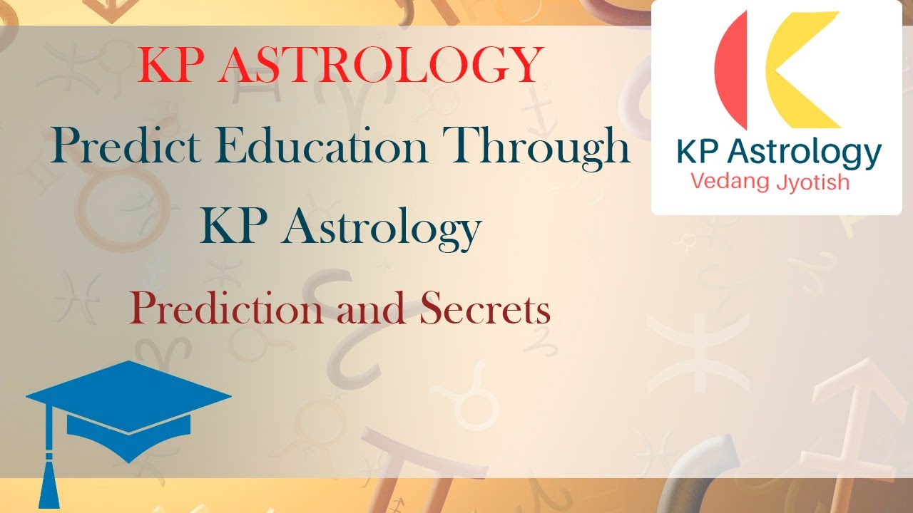 KP Astrology : Predict Education Through KP Astrology