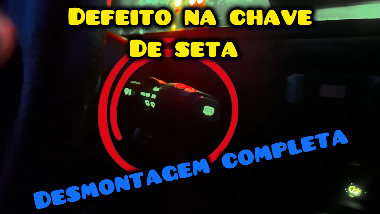 FIAT TIPO NÃO ACENDE FAROLETE - DEFEITO CHAVE DE SETA - REPARO CHAVE DE SETA