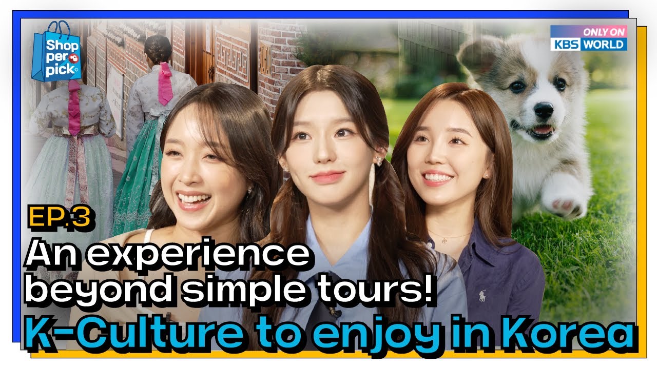 Episode 3 : An experience beyond simple tours! K-Culture to enjoy in Korea (IncludesPaidPromotion)