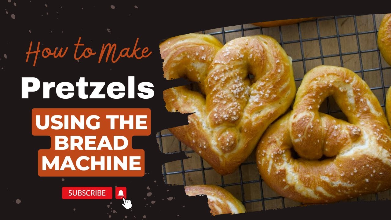 How to make Pretzels using a Bread Machine