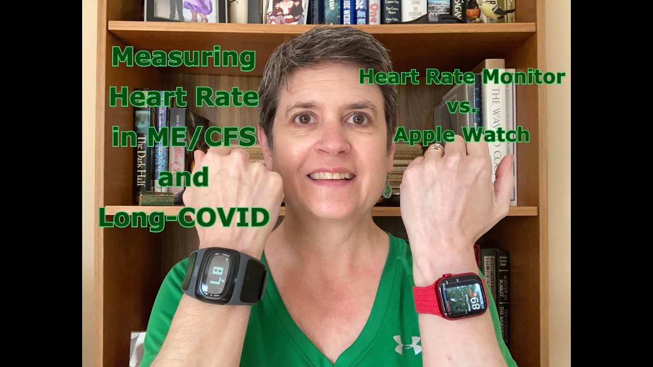 Measuring Heart Rate in ME/CFS and Long-COVID: Heart Rate Monitor vs. Apple Watch #MECFS #longcovid