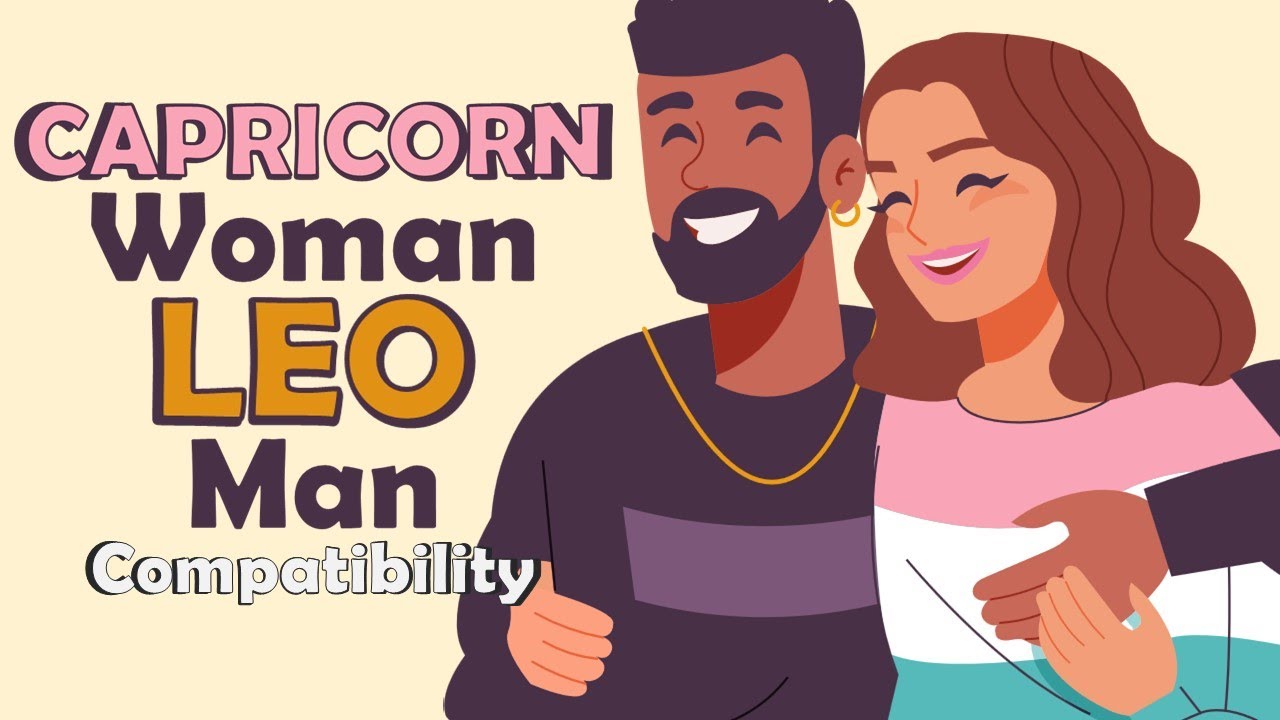 Capricorn Woman and Leo Man Compatibility