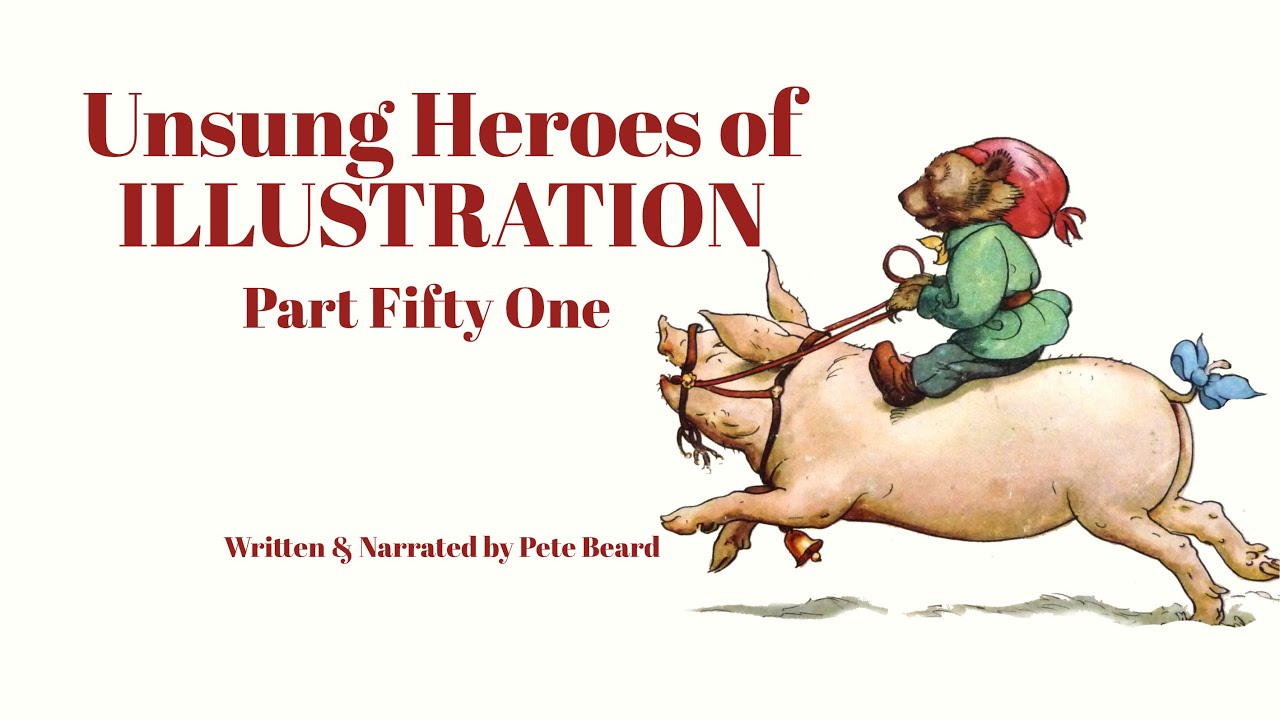 UNSUNG HEROES OF ILLUSTRATION 51