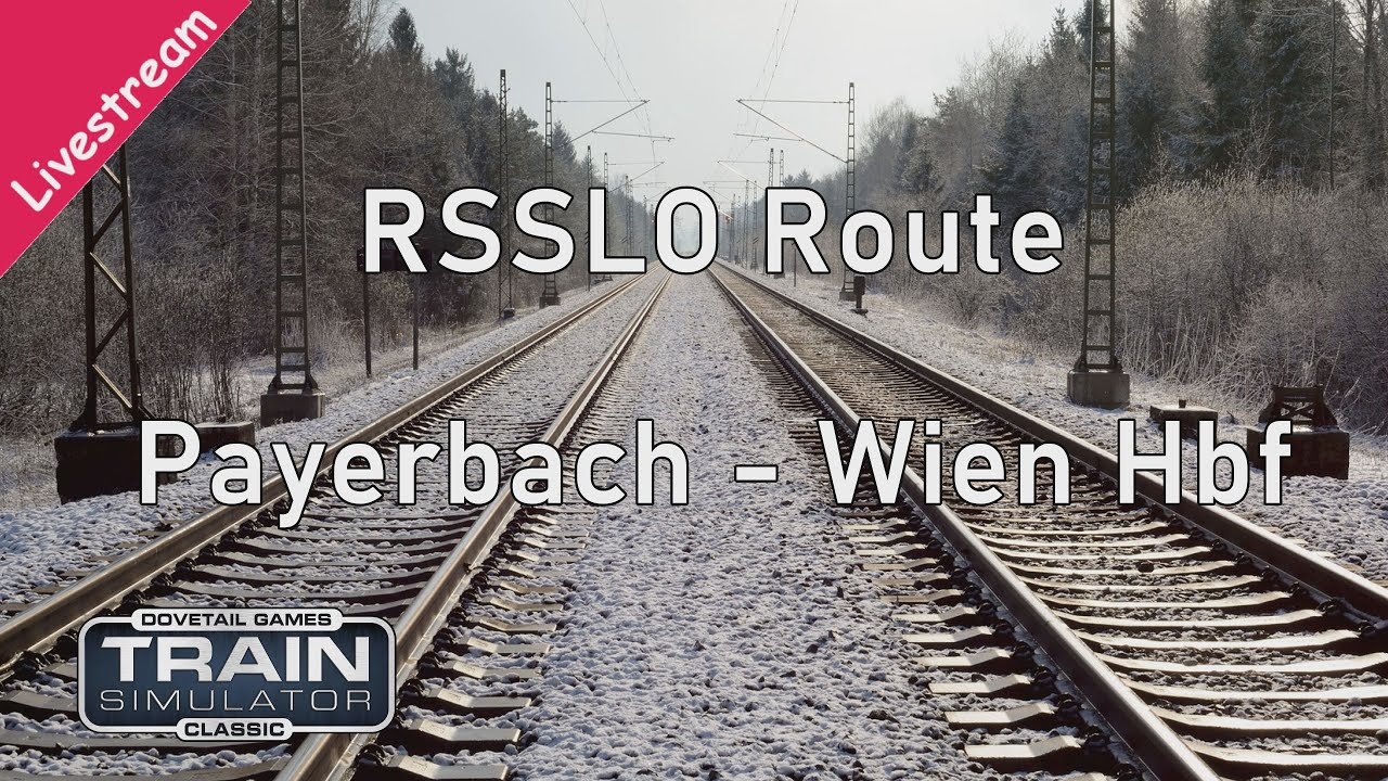 Livestream TSC RSSLO Route - Payerbach-Wien Hbf | Aufzeichnung vom 25.05.2023