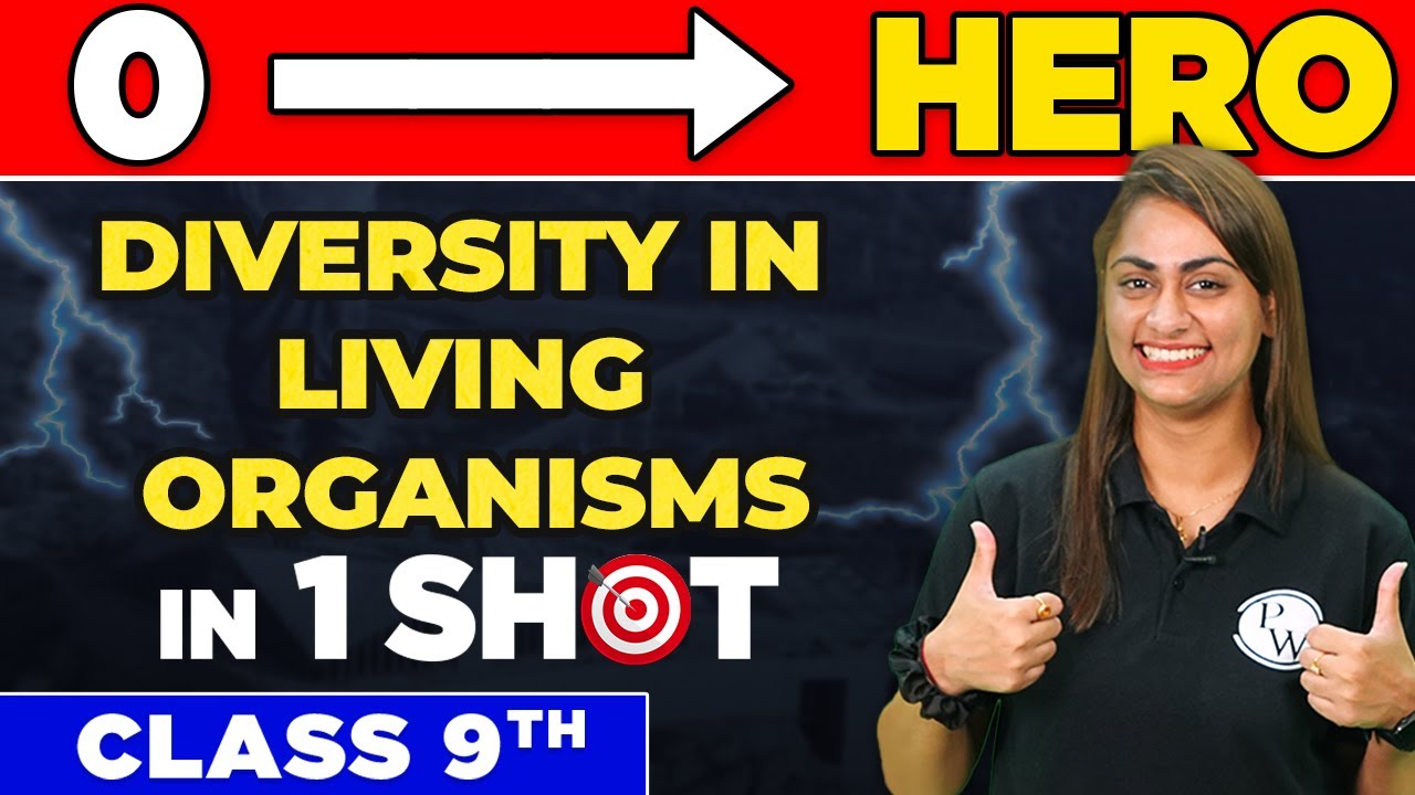 DIVERSITY IN LIVING ORGANISMS in One Shot - From Zero to Hero || Class 9th