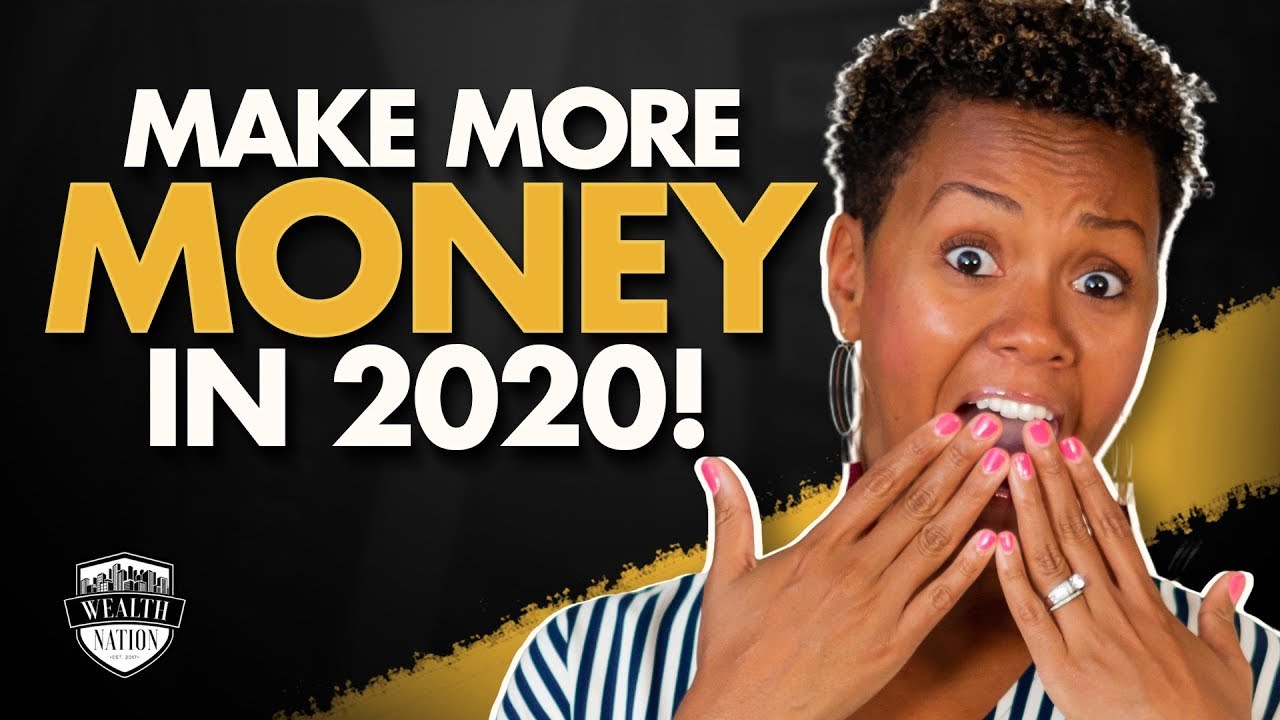 Make More Money in 2020 (Passive Income) | Wealth Nation