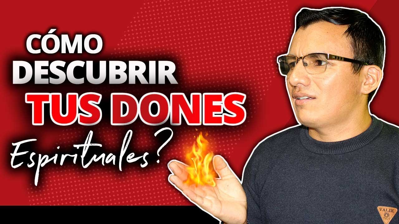 🤔 &iquest;C&oacute;mo DESCUBRIR Tus DONES ESPIRITUALES? 🔥 &iquest;Cu&aacute;l es tu LLAMADO y Ministerio?
