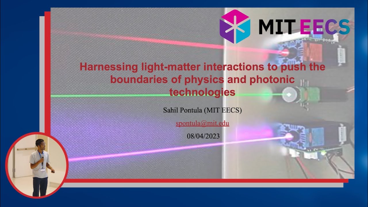 Harnessing Light-Matter Interactions — Sahil Pontula | 2023 Hertz Summer Workshop