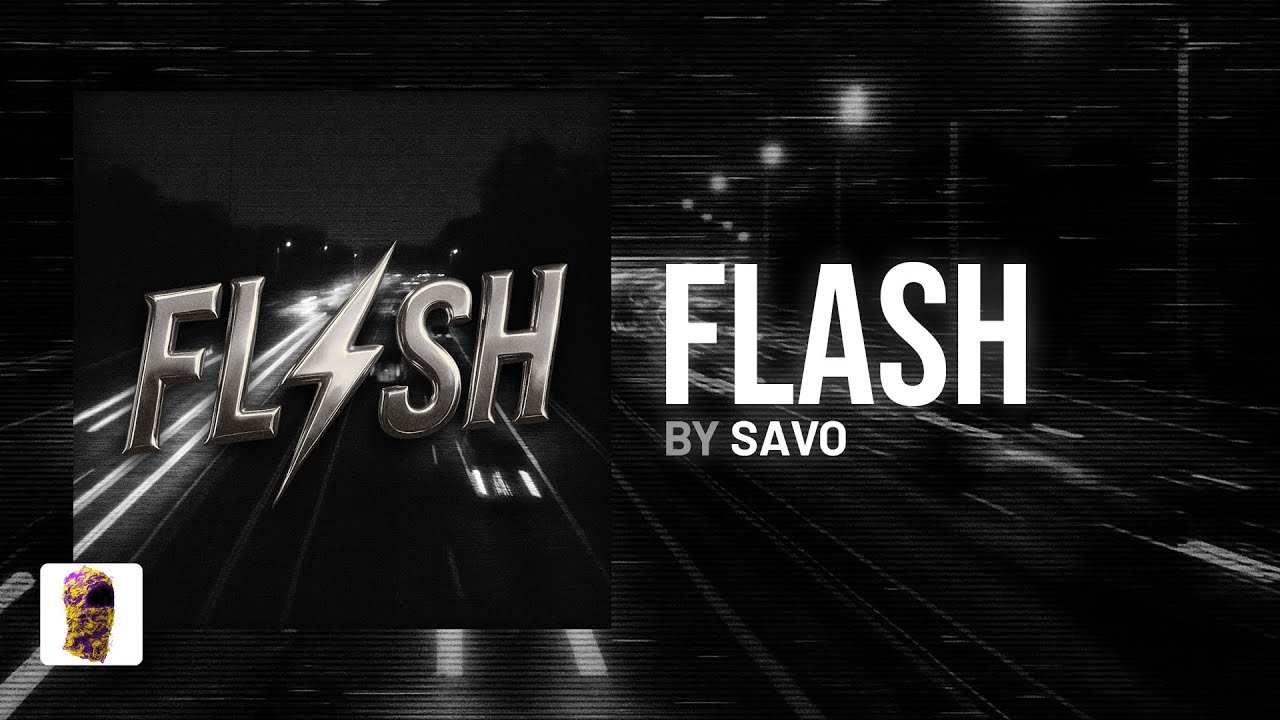 SAVO - FLASH (Official Visualizer)