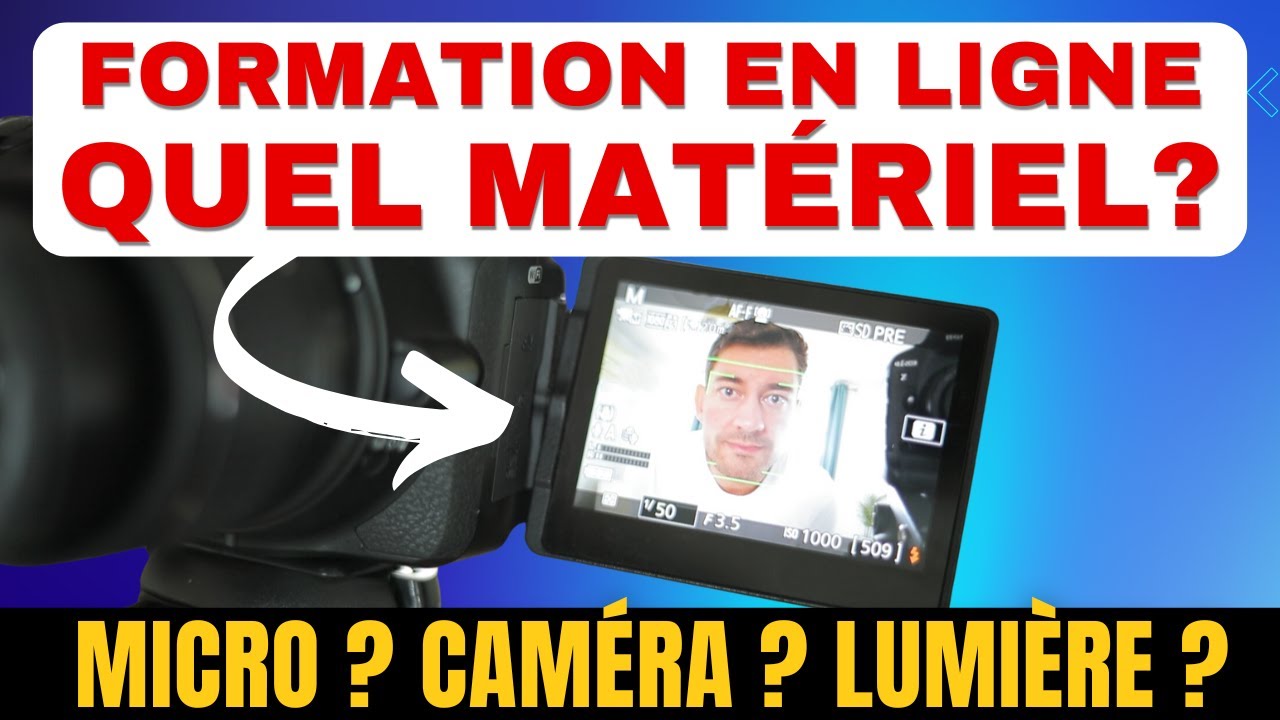 Quel MATÉRIEL pour FILMER ta formation en ligne ?