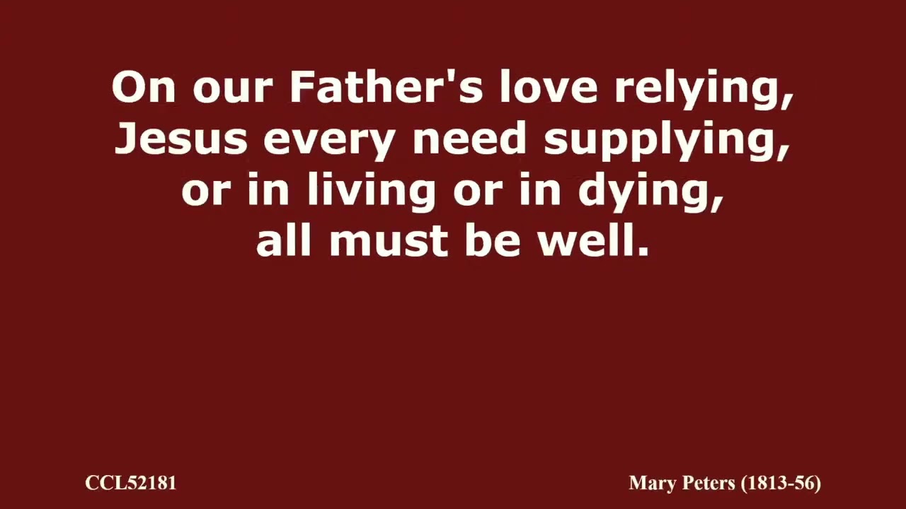 Through the Love of God our Saviour, All Will Be Well (Peters) // Congregational Hymn Singing