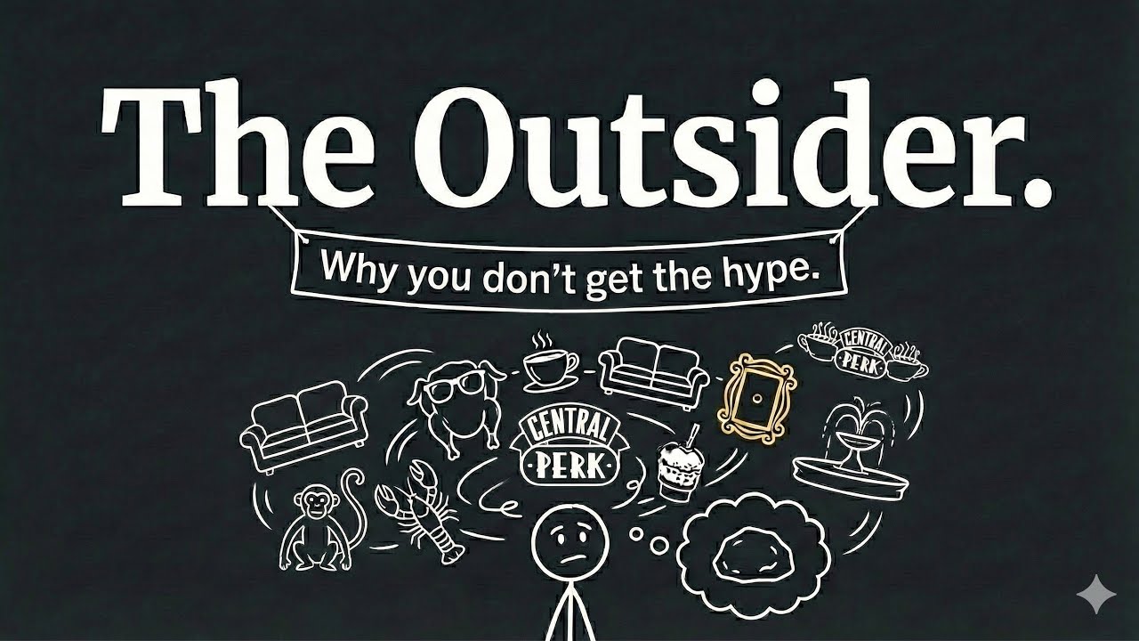 Psychology of People Who Don't Obsess Over F-R-I-E-N-D-S