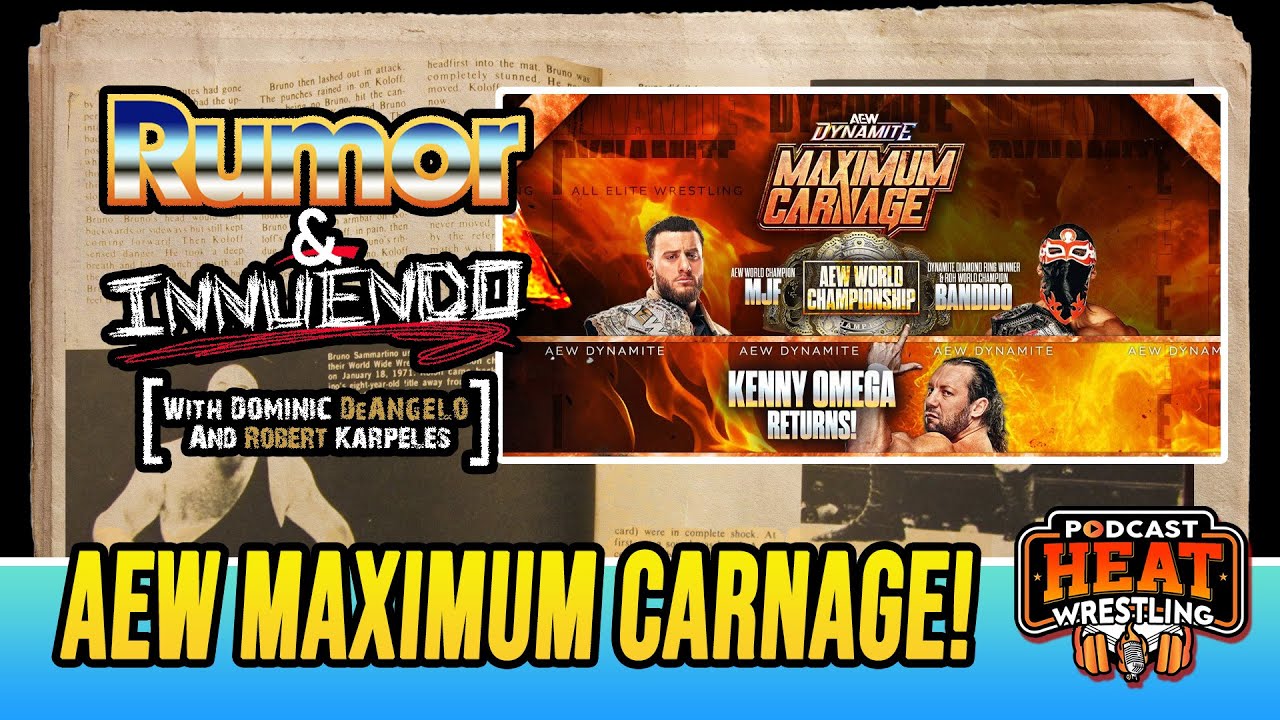 Rumor & Innuendo (1/14): AEW Maximum Carnage Preview!