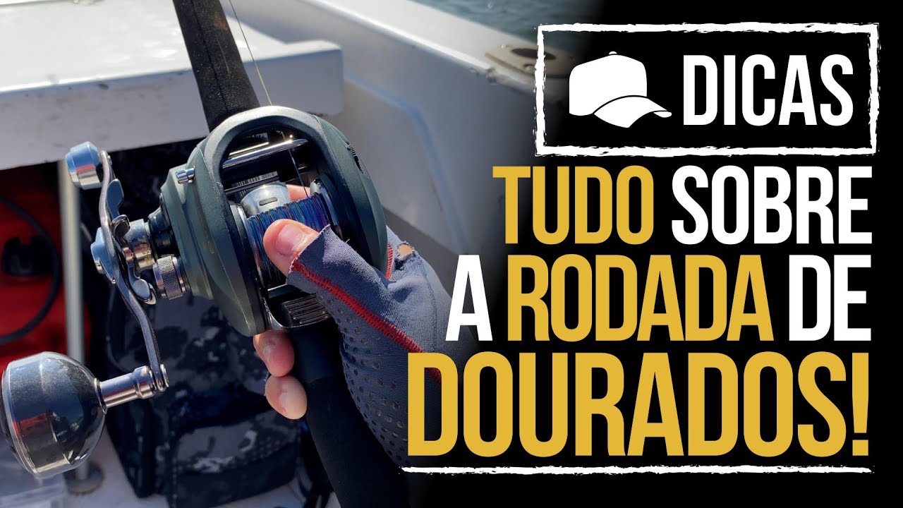 TUDO SOBRE A PESCARIA DE RODADA DE DOURADOS! (DICA)