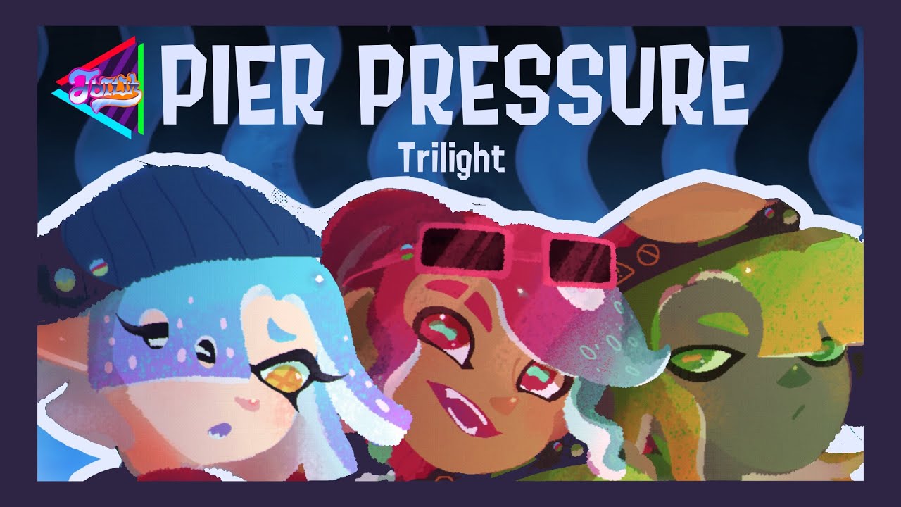 🌊Pier Pressure 😰 Official Music Video ~ Trilight (Splatoon Fan Idols)