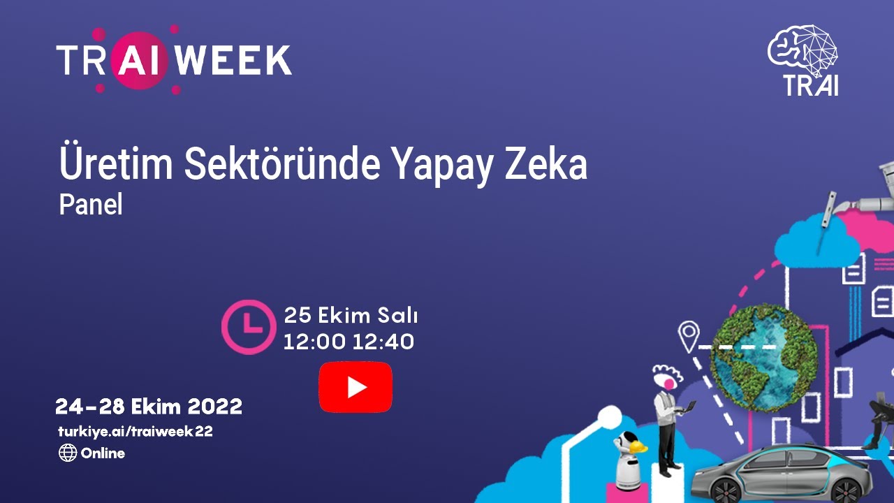 Üretim Sektöründe Yapay Zeka - TR AI WEEK 2022