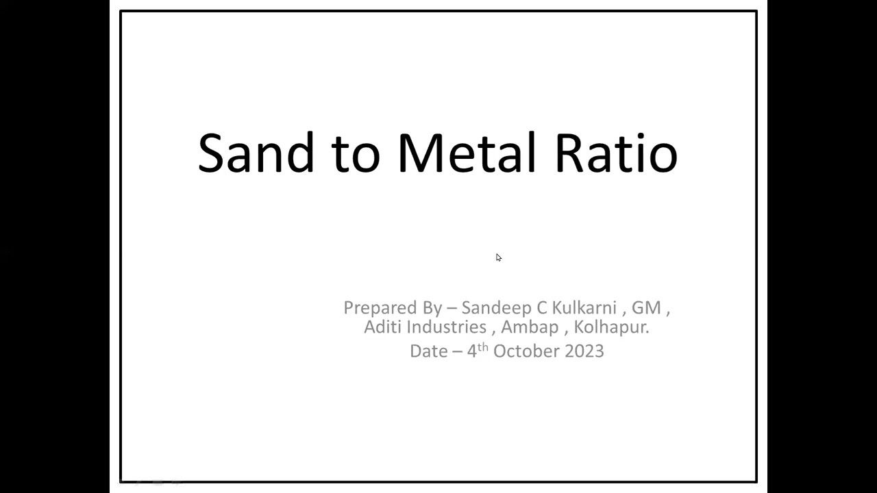 Sand to Metal Ratio