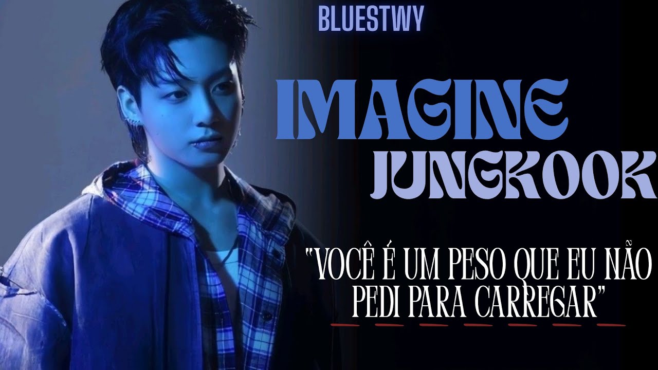 IMAGINE JUNGKOOK | Você Está Doente e Ele Diz que Está Cansado de Você