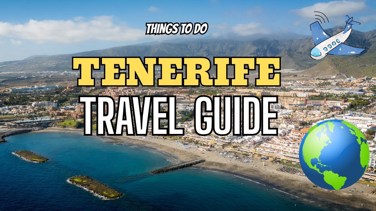 Top 10 Things to Do in Tenerife | Ultimate Travel Guide