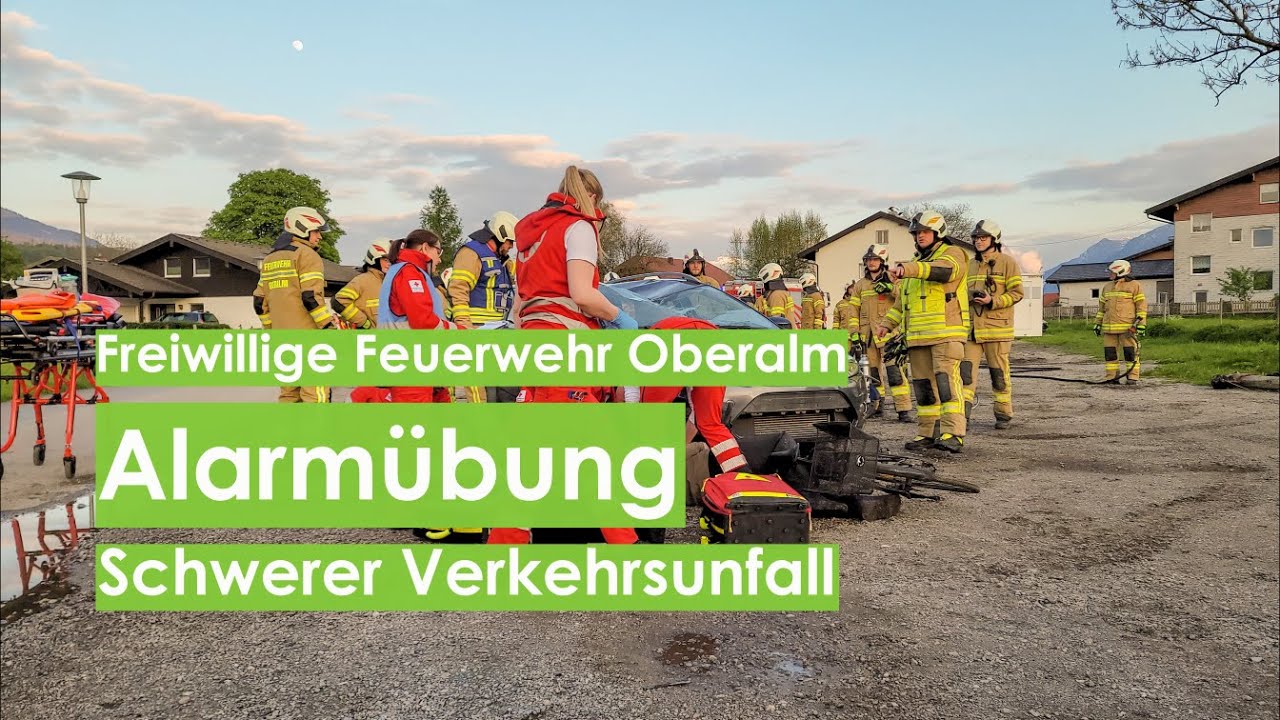 Alarmübung: Schwerer Verkehrsunfall - Freiwillige Feuerwehr Oberalm