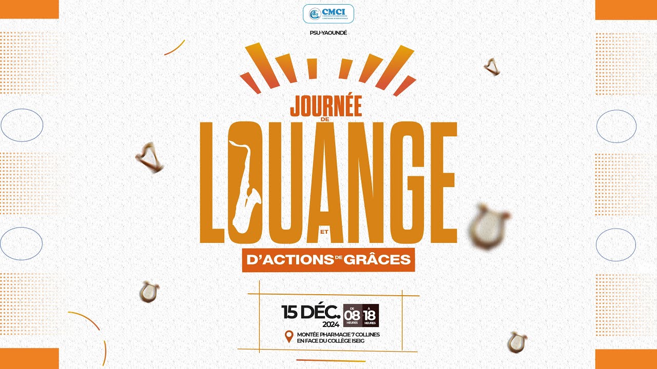 JOURNEE DE LOUANGE ET D'ACTIONS DE GRACES: PSU YAOUNDE