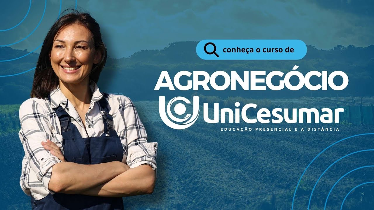 Conheça o curso de Agronegócio.
