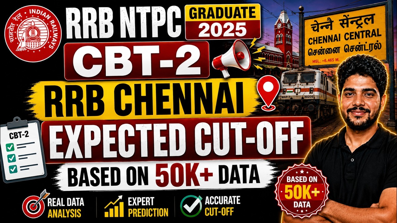RRB NTPC GRADUATE 2025 || CBT-2 || CHENNAI ZONE || EXPECTED CUT-OFF || BASED ON PRO-RATED #rrbntpc