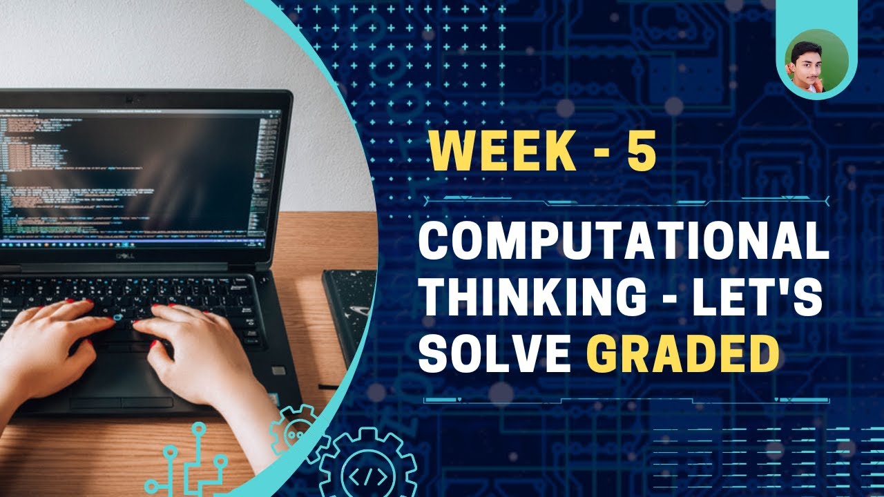 CT Week - 5 | Let's Solve Graded | List,  List Functions & Pseudocodes