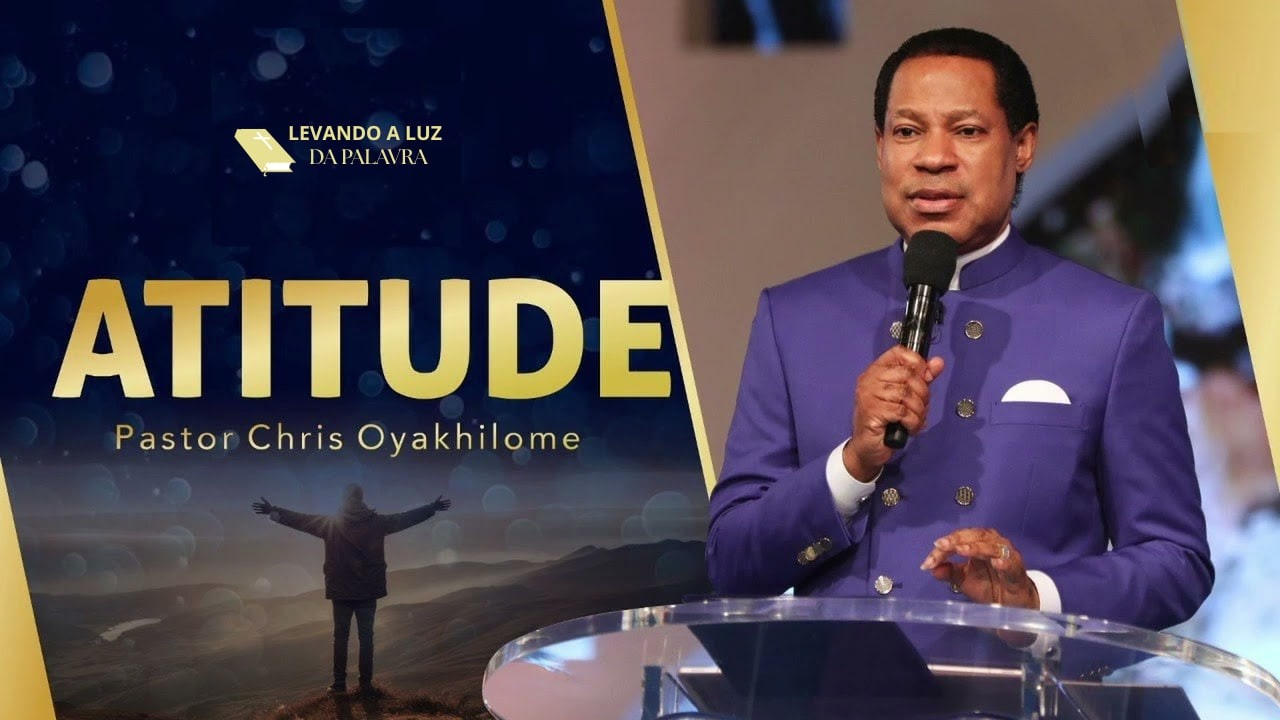 Pr. Chris Oyakhilome — Atitude