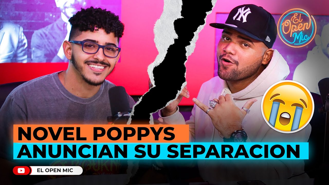 NOVEL POPPYS ANUNCIAN SU SEPARACION (EL OPEN MIC)