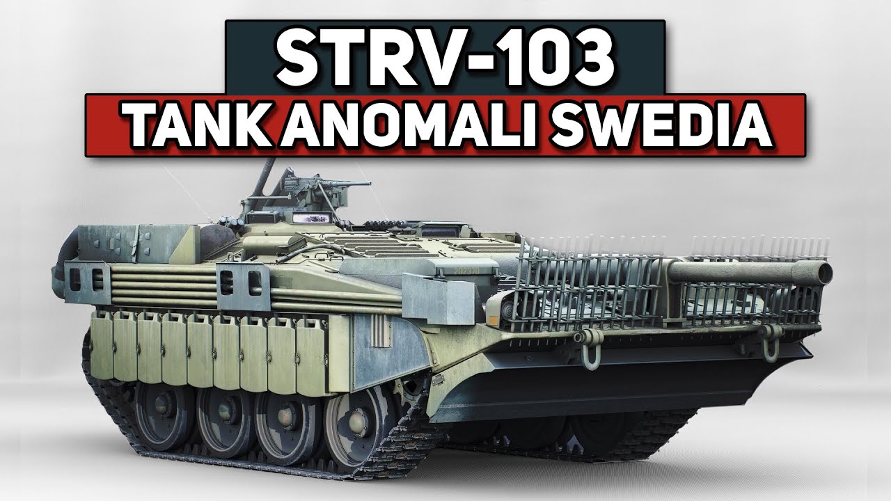 MBT aneh dari Swedia - Strv 103 | War Thunder Indonesia