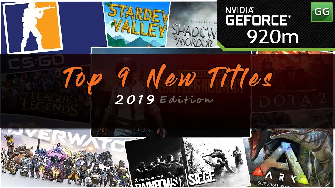 Top 9 New Games on Nvidia 920m / 920mx | 2019 Edition