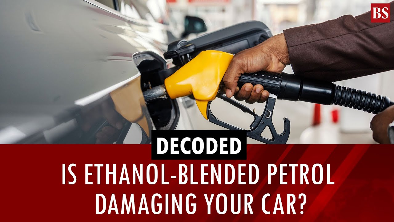 Is ethanol-blended petrol damaging your car? | Mileage | Petroleum Ministry | Fuel 