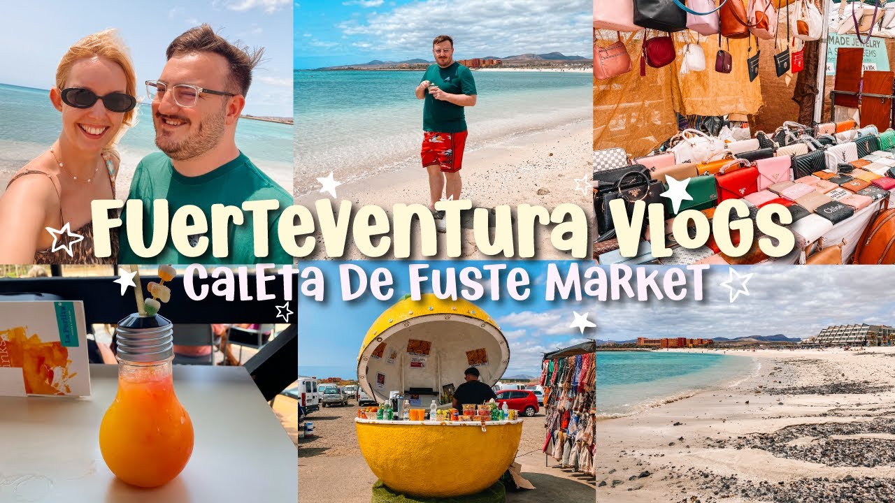 CALETA DE FUSTE MARKET | FUERTEVENTURA HOLIDAY VLOG 2025 | ELBA SARA BEACH AND GOLF RESORT