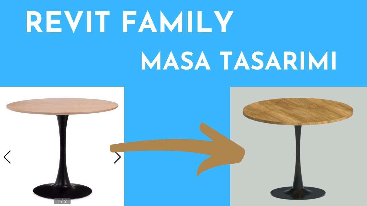 Revit Masa Family Nasıl Modellenir? / Revit Family Uygulamaları