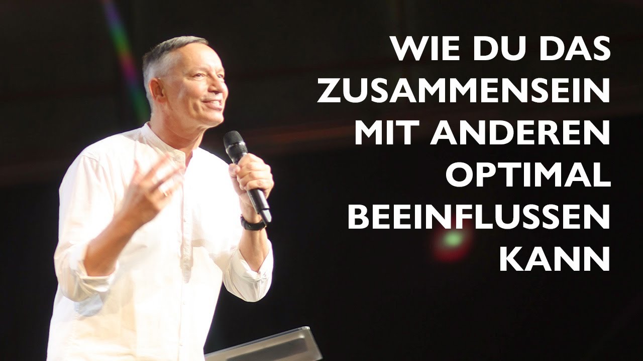 Wie du das Zusammensein mit anderen optimal beeinflussen kannst | Peter Wenz | 14.08.22