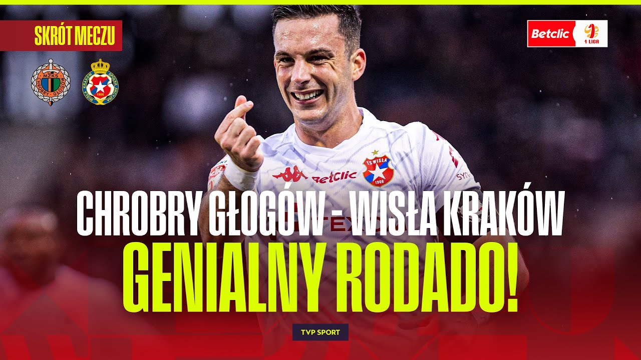 SKRÓT: WISŁA ZNOWU WYGRYWA, GENIALNY RODADO! SKRÓT MECZU Z CHROBRYM - BETCLIC 1 LIGA